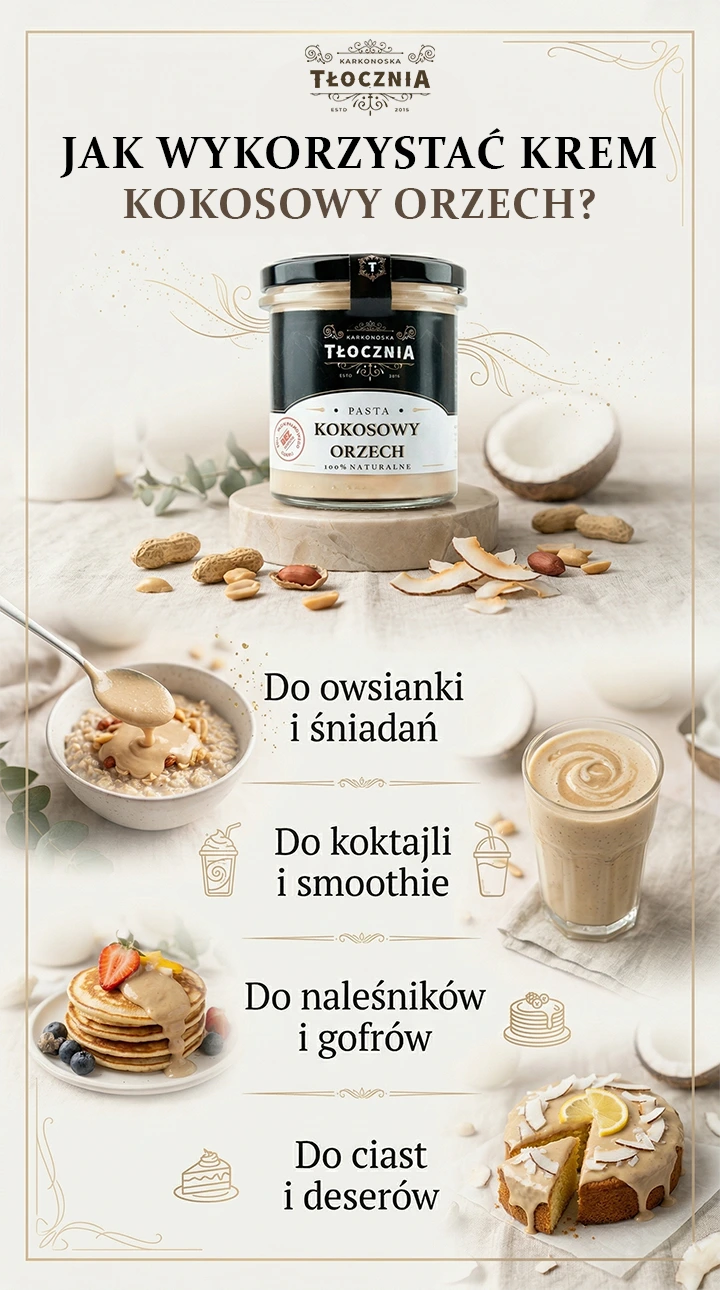 Jak wykorzystać pastę kokosowo-orzechową – zastosowanie w kuchni, owsianki, naleśniki, koktajle